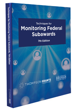 Techniques for Monitoring Federal Subawards, 7th Edition